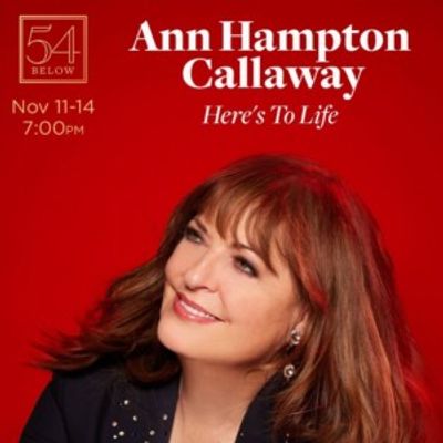 Ann Hampton Callaway Will Bring HERE'S TO LIFE to 54 Below