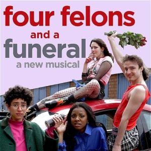 EDINBURGH 2023: Review: FOUR FELONS AND A FUNERAL, Pleasance Courtyard