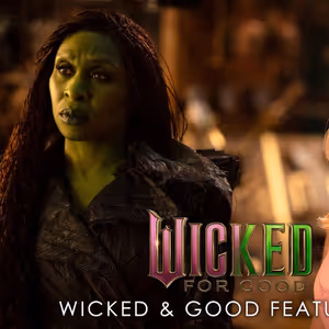 Video: A Look Inside Glinda and Elphaba's Strained Friendship in WICKED: FOR GOOD