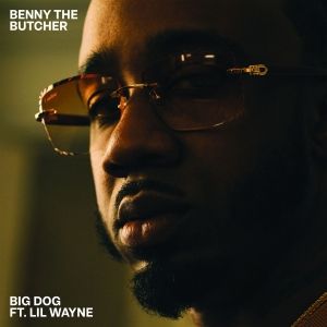 Benny The Butcher & Lil Wayne Release 'Big Dog'