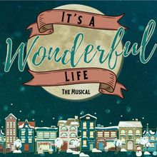 Avalon Productions & Union County Singsations to Present IT'S A WONDERFUL LIFE: THE M
