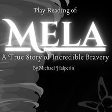 Rosenstrasse Civil Courage Foundation Will Present Staged Reading of MELA
