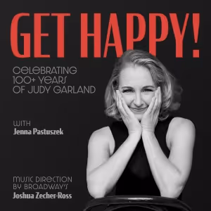 GET HAPPY! A Tribute To Judy Garland Heads To Denver For Exclusive One-Night-Only…