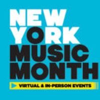 New York Music Month to Return With In-Person Events in June
