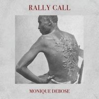 Monique DeBose Releases New Single 'Rally Call'