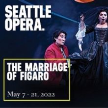 THE MARRIAGE OF FIGARO, and More Announced as Part of Spring Events at Seattle Opera