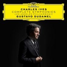 Gustavo Dudamel and the Los Angeles Philharmonic Present CHARLES IVES - COMPLETE SYMP