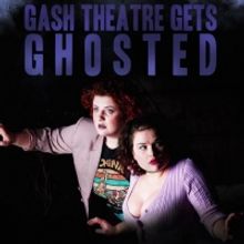 EDINBURGH 2021: GASH THEATRE GETS GHOSTED, Assembly Showcatcher