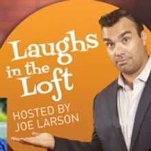 LAUGHS IN THE LOFT At South Orange Performing Arts Center Announces September 7 Lineu