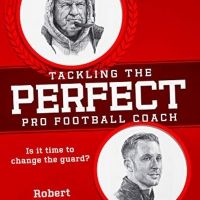 Robert John DeLuca Releases New Book TACKLING THE PERFECT PRO FOOTBALL COACH
