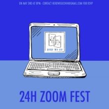 Here We Go Presents 24 Hour Zoom Festival