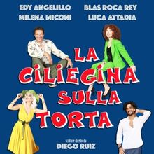 Review: LA CILIEGINA SULLA TORTA al TEATRO MANZONI