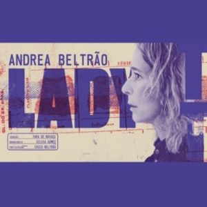 LADY TEMPESTADE: Andrea Beltrão in a Powerful Monologue Bringing Justice and History to Life