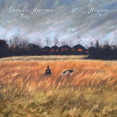 Charissa Hoffman to Release Debut Album HORIZON