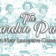 Majestic Rep Premieres Immersive THE GARDEN PARTY