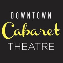 Petition Launched to Save Downtown Cabaret Theatre
