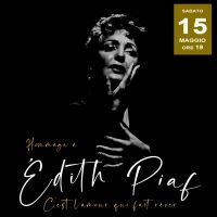 BWW Review: HOMMAGE À EDITH PIAF C'EST L'AMOR QUI FAIT RÊVER al Teatro Arciliuto