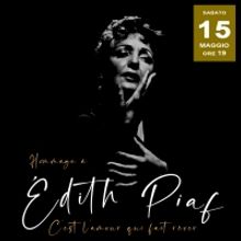 BWW Review: HOMMAGE À EDITH PIAF C'EST L'AMOR QUI FAIT RÊVER al Teatro Arciliu