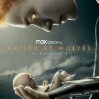 VIDEO: HBO Max Debuts Trailer for Ridley Scott's RAISED BY WOLVES