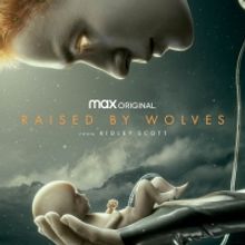 VIDEO: HBO Max Debuts Trailer for Ridley Scott's RAISED BY WOLVES