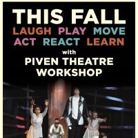 Piven Theatre Workshop Announces Fall Classes