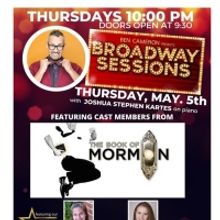 BOOK OF MORMON Cast Members to Join BROADWAY SESSIONS This Week