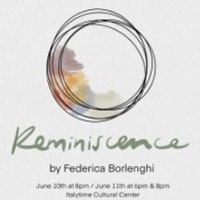 REMINISCENCE, A Multicultural Performance Announced At The Italytime Cultural Center