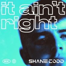 Shane Codd Releases New Single 'It Ain't Right'