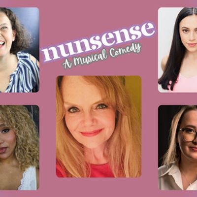 NUNSENSE to Close Out Season 43 at Roxy Regional Theatre in Clarksville