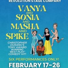 Previews: VANYA AND SONIA AND MASHA AND SPIKE at Revolution Stage Company