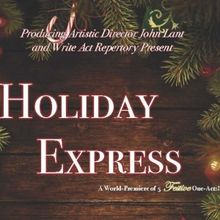 Write Act Rep Present HOLIDAY EXPRESS 2024 At Brickhouse Theatre