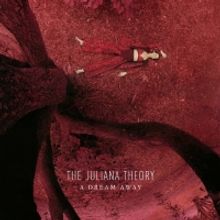 The Juliana Theory Announces 'A Dream Away' LP