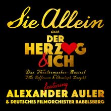 Listen: Alexander Auler Releases 'Sie Allein' Single from New Musical DER HERZOG & IC