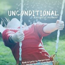 UNCONDITIONAL: A MUSICAL MEMOIR To Receive One-Night Encore At Los Angeles LGBT Cente