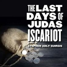 THE LAST DAYS OF JUDAS ISCARIOT To Be Presented By The Wayward Artist And Larking Hou