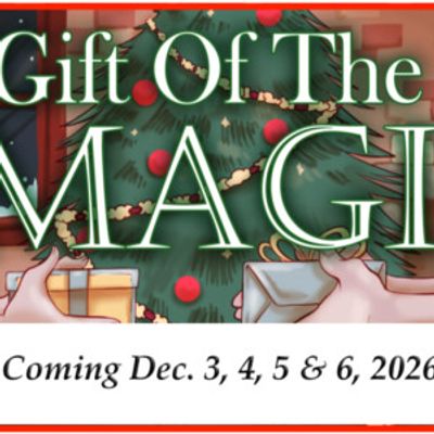 THE GIFT OF THE MAGI to Open at Theatre in the Circle