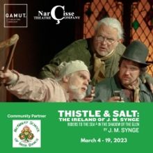 Review: THISTLE & SALT: THE IRELAND OF J.M. SYNGE at Gamut Theatre Group And Narçiss
