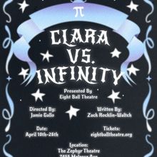 Eight Ball Theatre To Present CLARA VS. INFINITY By Zack Rocklin-Walch
