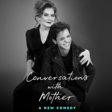 Tickets Now On Sale for CONVERSATIONS WITH MOTHER, Starring Caroline Aaron & Matt Doy