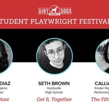 Dirt Dogs Theatre Co. Names Selections For Annual Student Playwright Festival