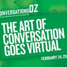 OZ Arts Nashville Announces CONVERSATIONS AT OZ Benefit