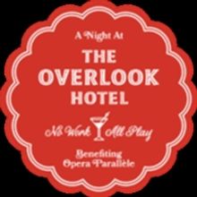 Opera Parallèle To Present Benefit Event A NIGHT AT THE OVERLOOK HOTEL