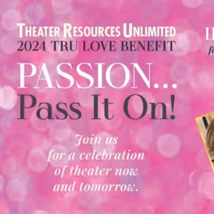 Theater Resources Unlimited To 2024 TRU Love Benefit Auction Open Through November 24