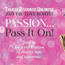 Theater Resources Unlimited To 2024 TRU Love Benefit Auction Open Through November 24