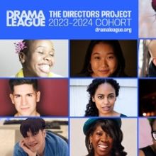 The Drama League Names 2023 Directors Project Recipients
