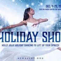 KC Ballet Announces THE HOLIDAY SHOW at Bolender Center