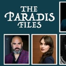 Casting Announced For THE PARADIS FILES UK Tour