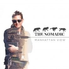 VIDEO: The Nomadic Release Official Music Video for Single 'Manhattan View'
