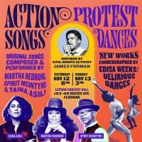 Kupferberg Center For The Arts Presents The World Premiere Of Action Songs/Protest…