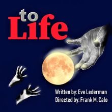 Loni Ackerman To Star In Industry Reading Of TO LIFE